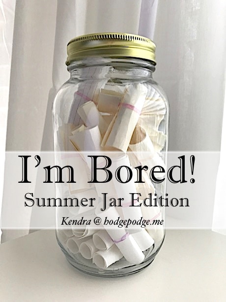I'm Bored Jar Summer Edition - Great boredom buster ideas for all ages