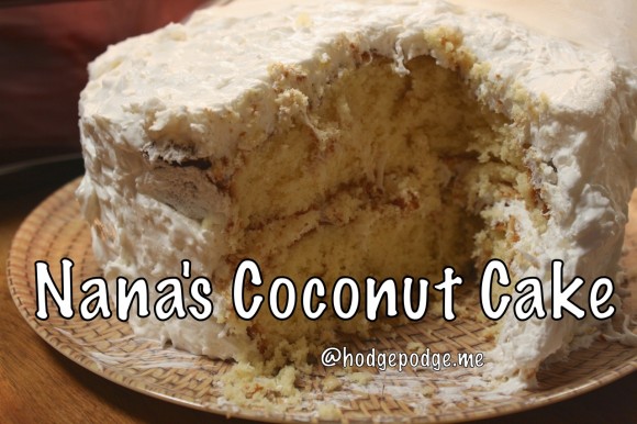 Nana's Coconut Cake Recipe at Hodgepodge is great for Easter, Mother's Day, Christmas or any celebration.
