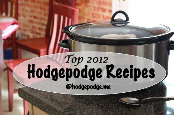 Top 2012 Hodgepodge Recipes