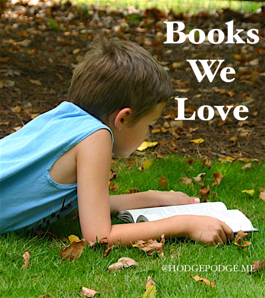 Books We Love - a few kid-tested, mother-approved treasures that we have discovered.
