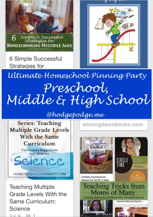 Preschool, Middle & High School at The Ultimate Homeschool Pinning Party