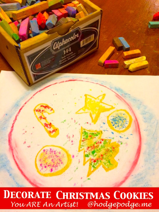 You ARE An Artist - Make Your Favorite Christmas Cookie. Create your favorite Christmas cookies with chalk pastels - add sprinkles, icing and cut out the shape you like - because you ARE an artist!