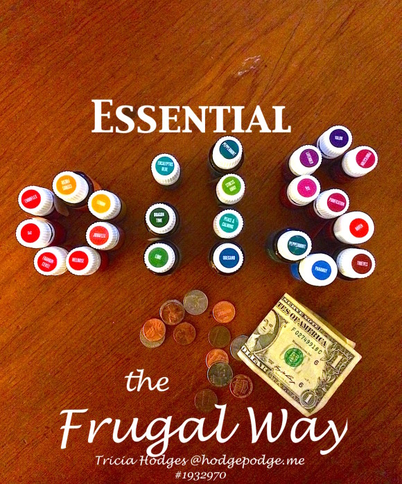 Essential Oils the Frugal Way at Hodgepodge