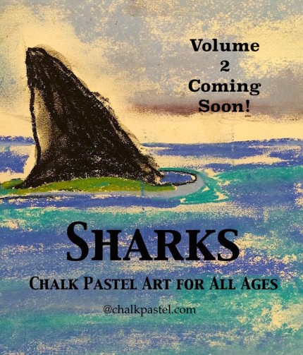 Sharks Chalk Pastel Art Volume 2 - You ARE an Artist