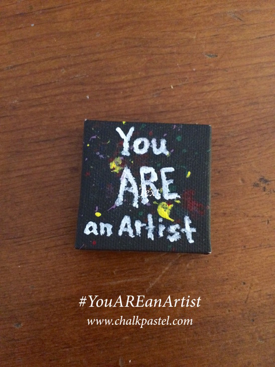 You ARE an Artist canvas