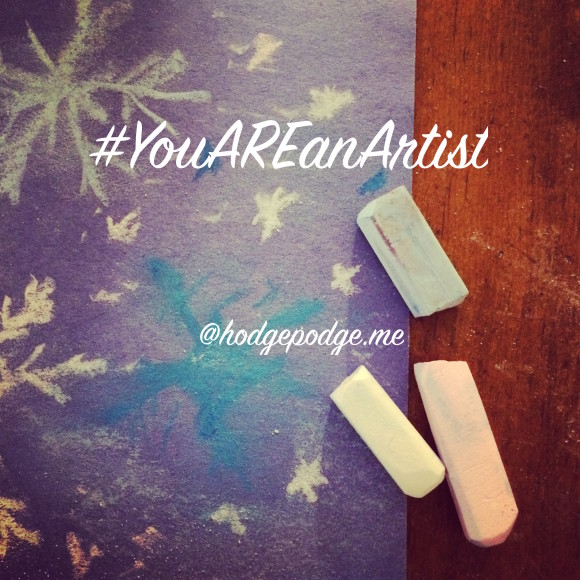 You ARE an Artist! 
