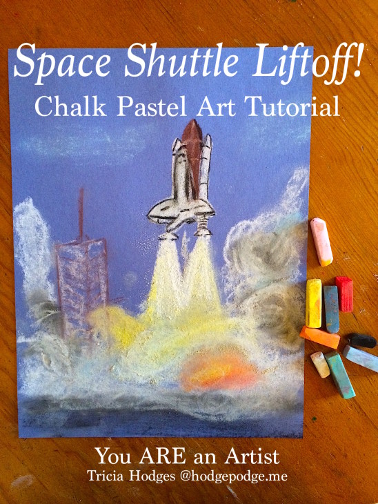 Space Shuttle Liftoff Chalk Pastel Art Tutorial - for ALL ages because you ARE an artist!