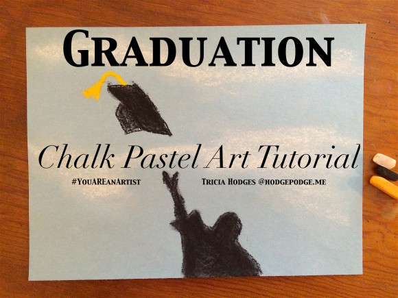 Graduation Chalk Pastel Art Tutorial
