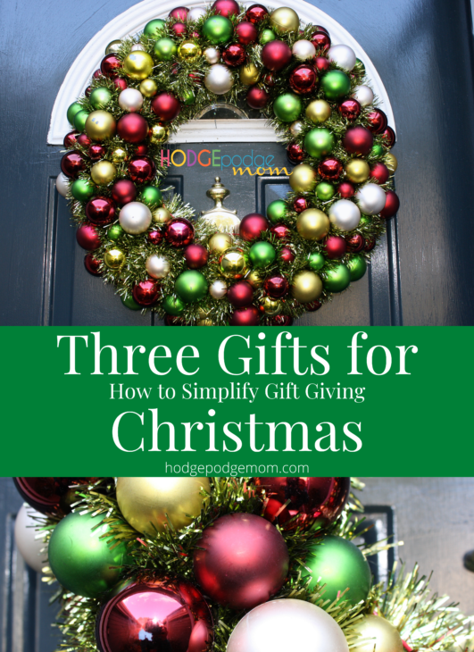 Give three gifts for Christmas for each child. How to simplify your gift giving. Enjoy Christmas. Celebrate the true meaning.